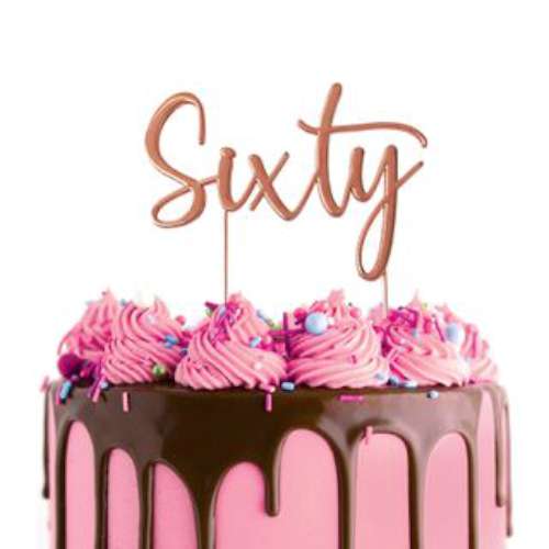 Sixty Rose Gold Metal Cake Topper - Click Image to Close